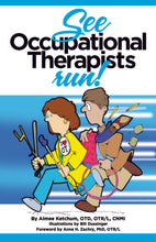 Load image into Gallery viewer, See Occupational Therapists Run, Paperback